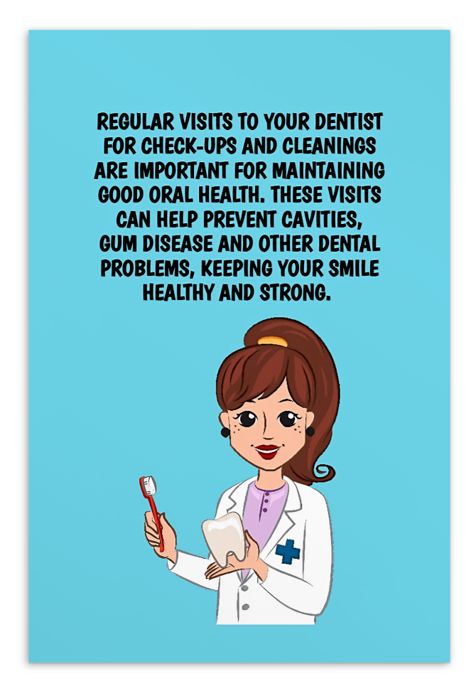 Oral Hygiene Cards- Regular Visits To Your Dentist For Check-Ups And Cleanings Are Essential To Maintain  Good Oral Health