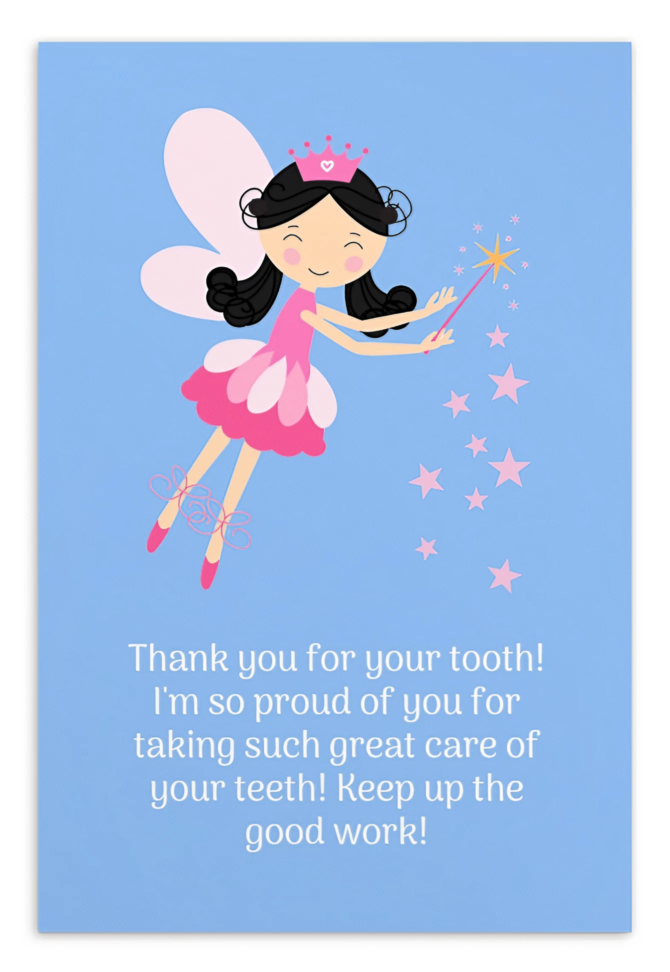 Tooth Fairy Thank You Cards- Thank You For Your Tooth!  I'm So Proud Of You For Taking Such Great Care Of Your Teeth