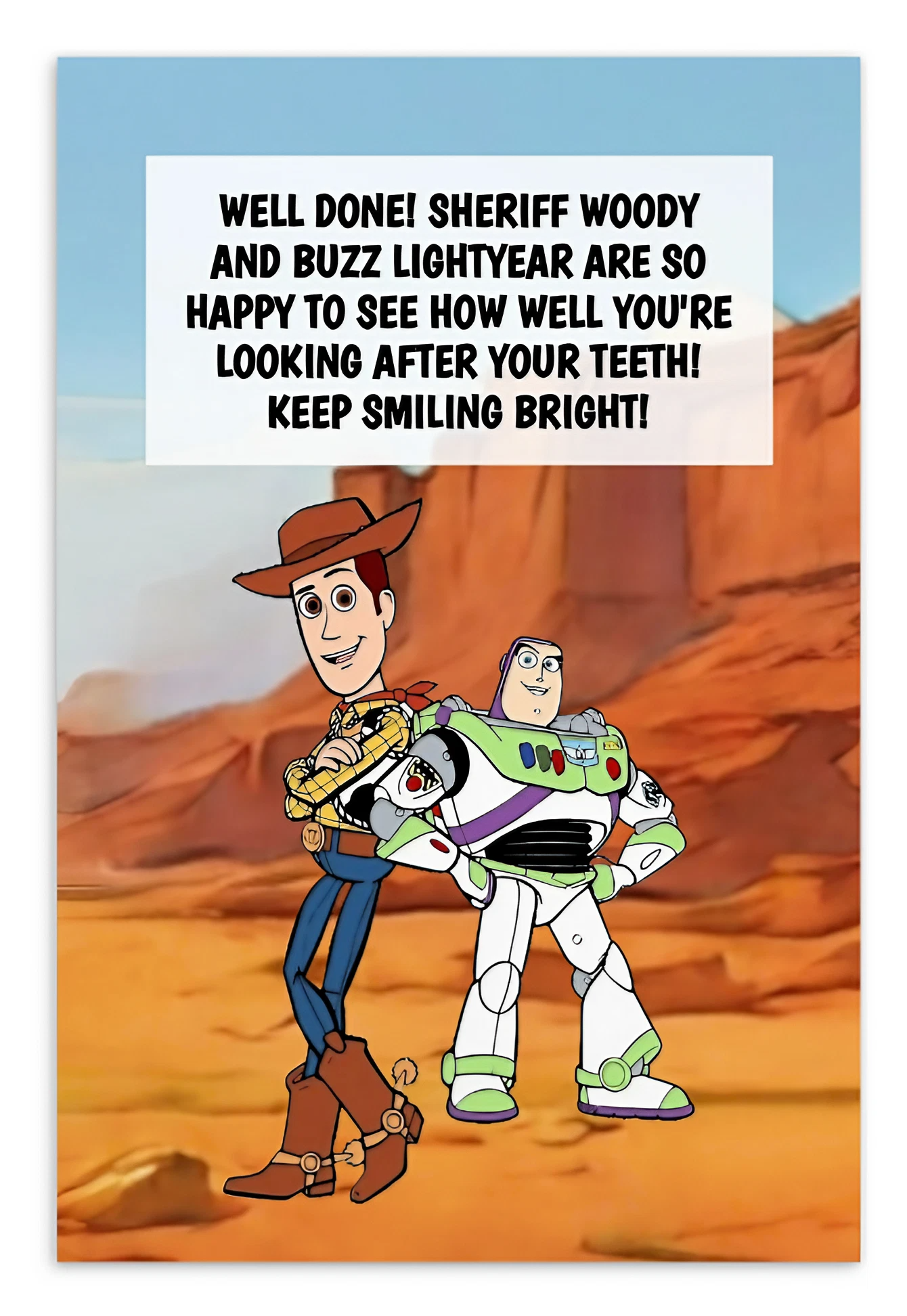 Toy Story | Dental Motivational & Reward Cards- Well Done! Sheriff Woody And Buzz Lightyear Are So Happy To See How Well You're Looking After Your Teeth!