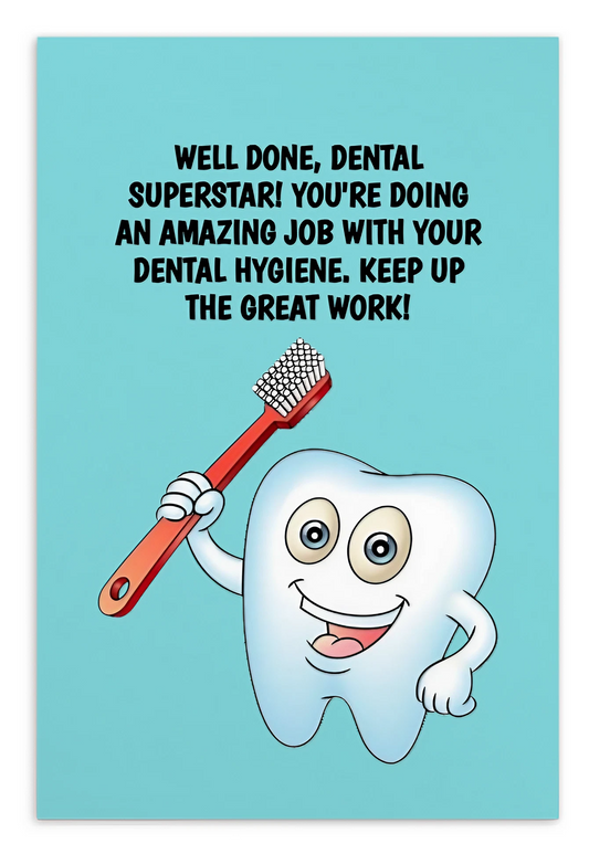 Dental Motivational & Reward Cards- Well Done! You're Doing An Amazing Job With Your Dental Hygiene!