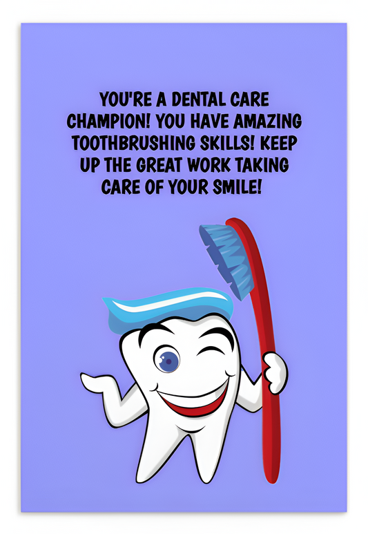 Dental Motivational & Reward Cards- You're A Dental Care Champion! You Have Amazing Toothbrushing Skills!