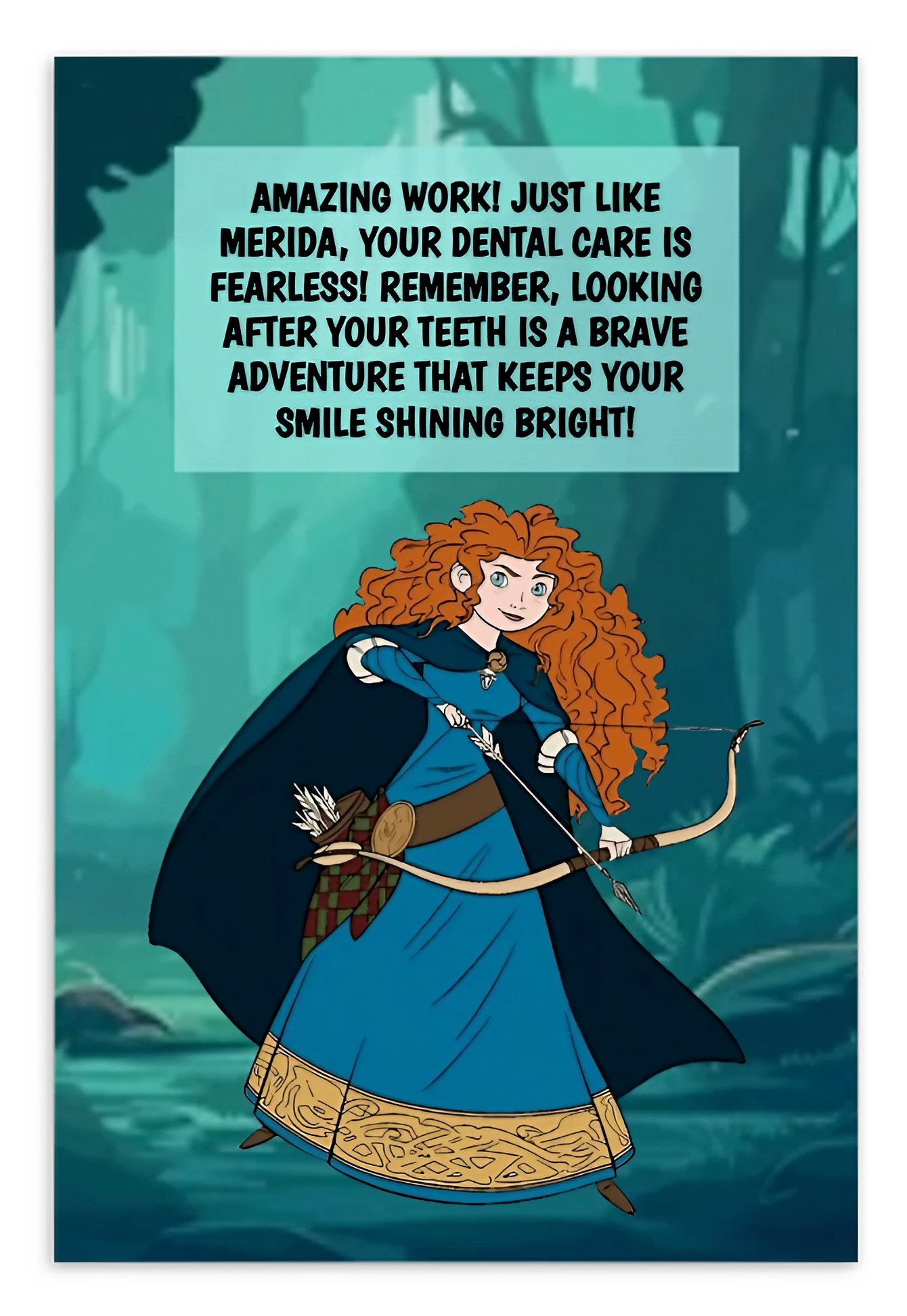Merida | Dental Motivational & Reward Cards-  Amazing Work! Just Like Merida, Your Dental Care Is Fearless!