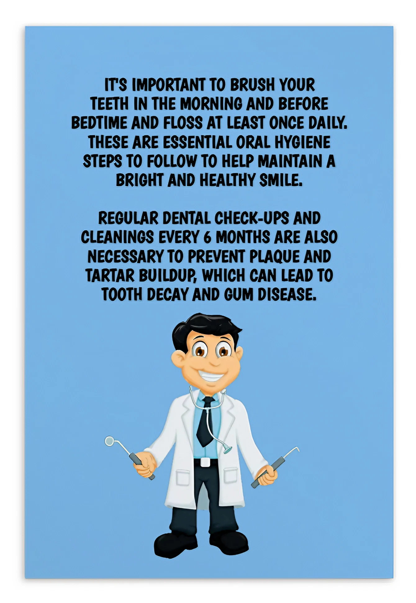 Oral Hygiene Cards-  It's Important To Brush Your Teeth In The Morning And Before Bedtime And Floss At Least Once Daily.