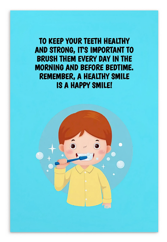 Oral Hygiene Cards- To Keep Your Teeth Healthy And Strong, It's Important To Brush Them Every Day In The Morning And Before Bedtime
