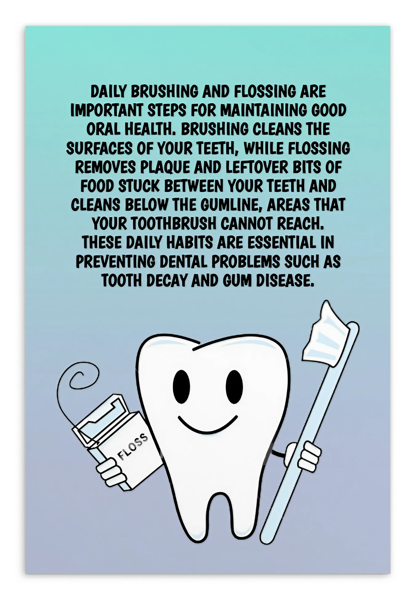 Oral Hygiene Cards- Daily Brushing And Flossing Are Important Steps For Maintaining Good Oral Health