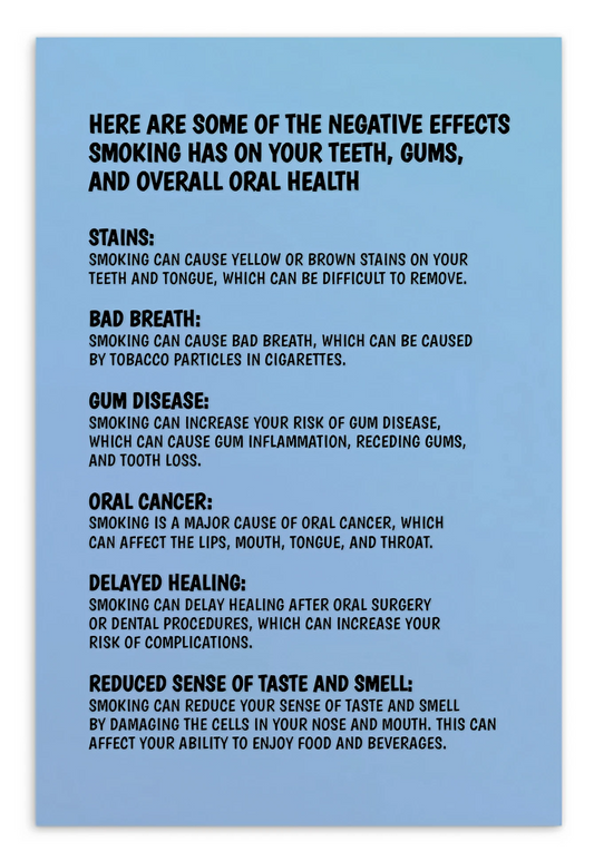Oral Hygiene Cards-  Here Are Some Of The Negative Effects Smoking Has On Your Teeth, Gums, And Overall Oral Health