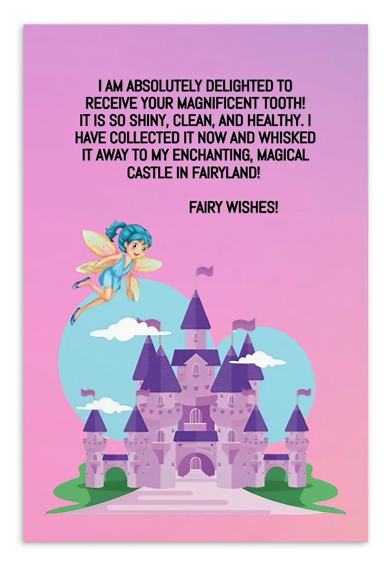 Tooth Fairy Thank You Cards-  I am Absolutely Delighted To Receive Your Magnificent Tooth!