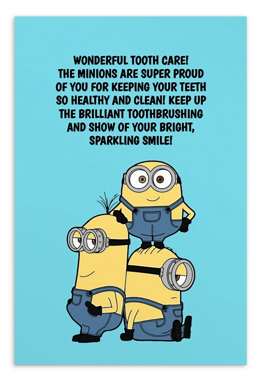 Minions | Dental Motivational & Reward Cards- Wonderful Tooth Care! The Minions Are Super Proud Of You For Keeping Your Teeth So Healthy And Clean!