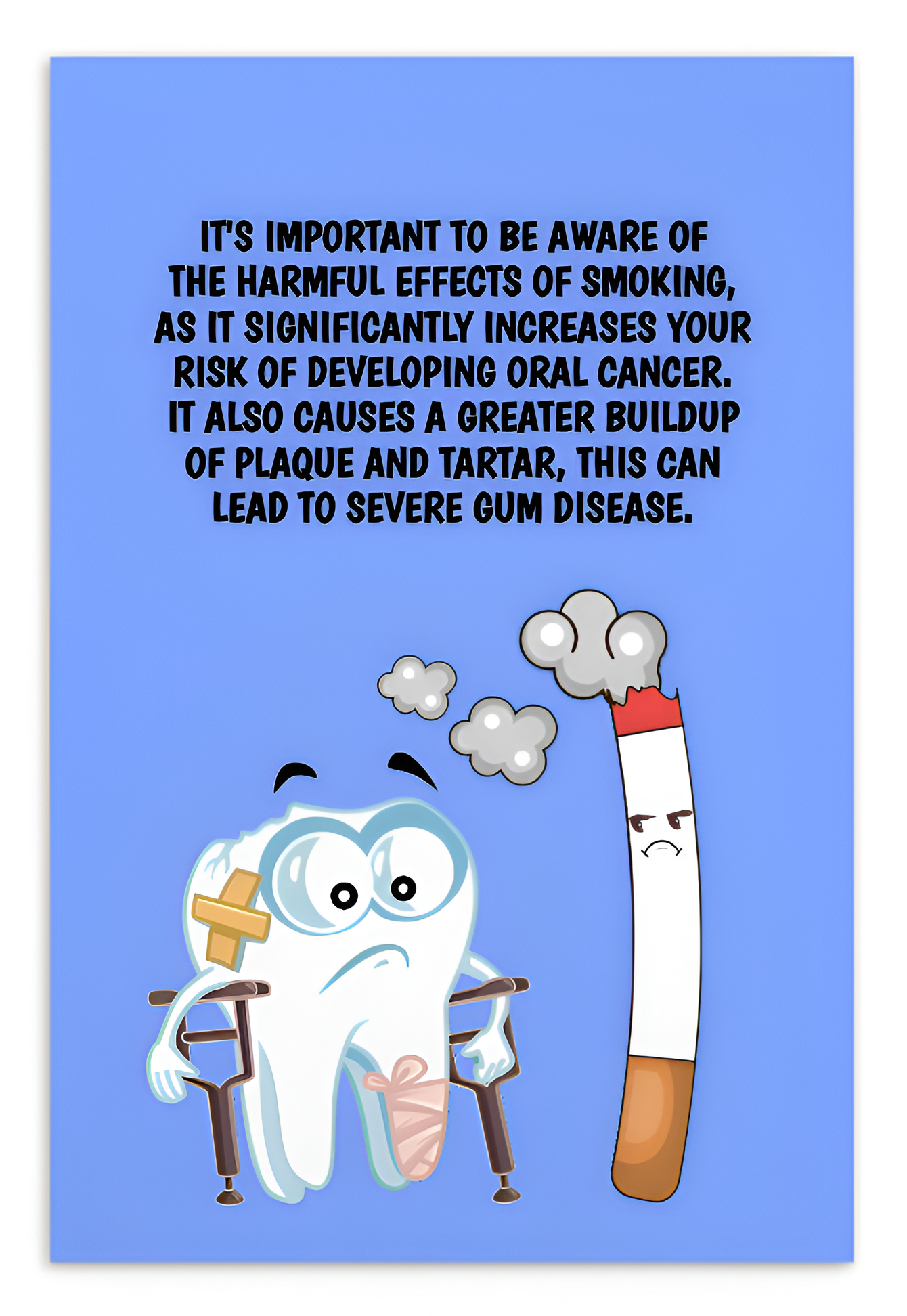 Oral Hygiene Cards- It's Important To Be Aware Of The Harmful Effects Of Smoking, As It Significantly Increases Your Risk Of Developing Oral Cancer.
