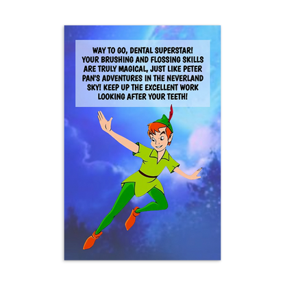 Peter Pan | Dental Motivational & Reward Cards- Way To Go! Dental Supetstar! Your Brushing And Flossing Skills Are Excellent, Just Like Peter Pan's Adventures In Magical Neverland Sky!