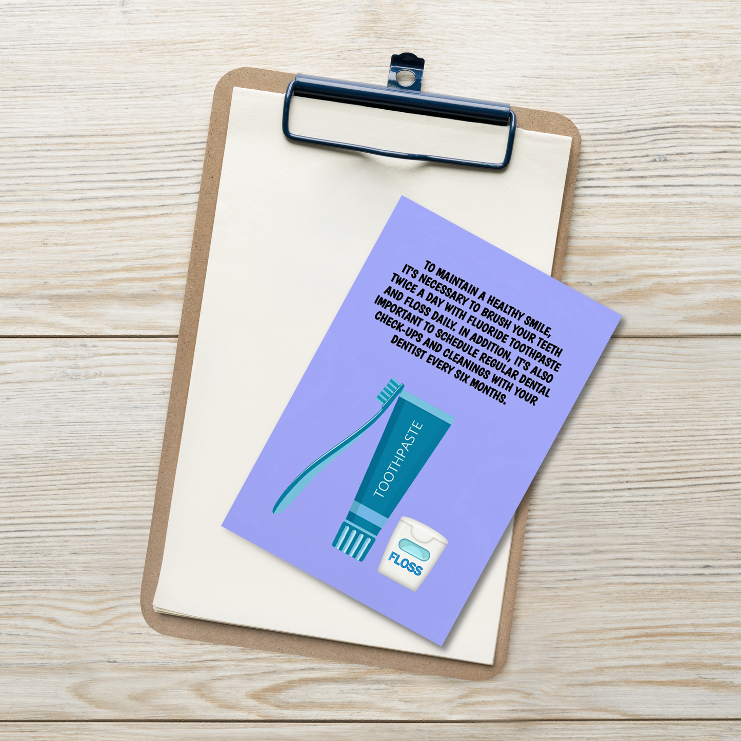 Oral Hygiene Cards- To Maintain A Healthy Smile, It's Necessary To Brush Your Teeth Twice A Day With Fluoride Toothpaste And Floss Daily