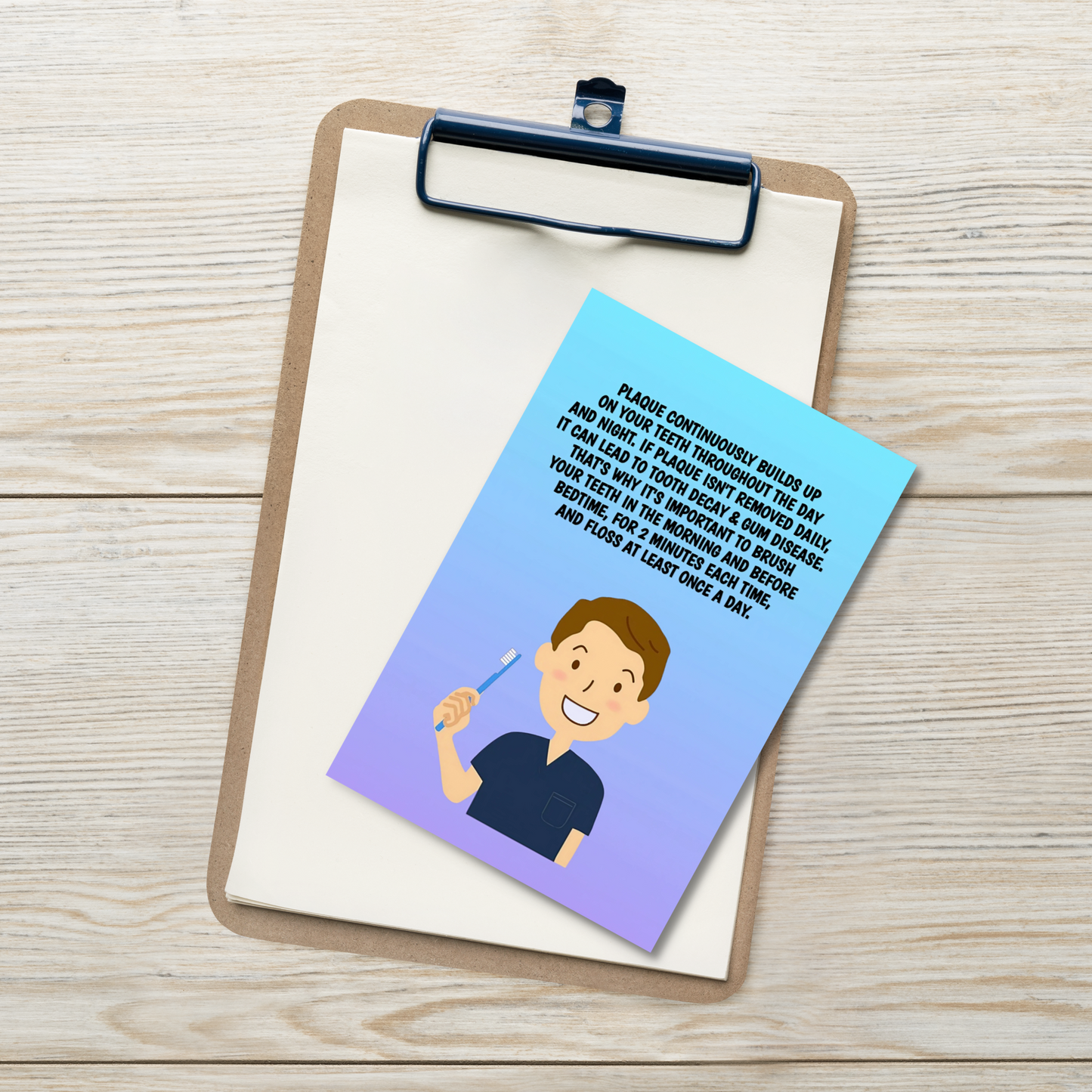 Oral Hygiene Cards- Plaque Continuously Builds Up On Your Teeth Throughout The Day And Night.