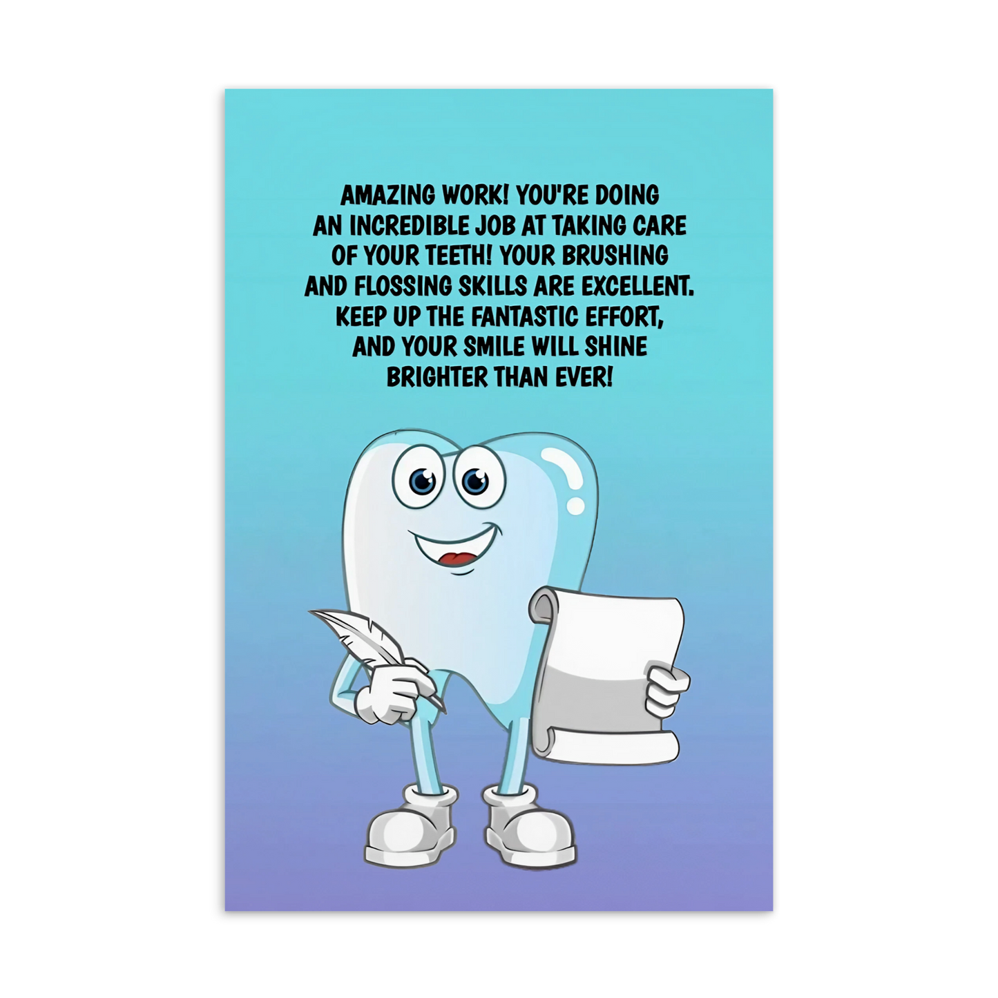 Dental Motivational & Reward Cards- You're Doing An Incredible Job At Taking Care Of Your Teeth!