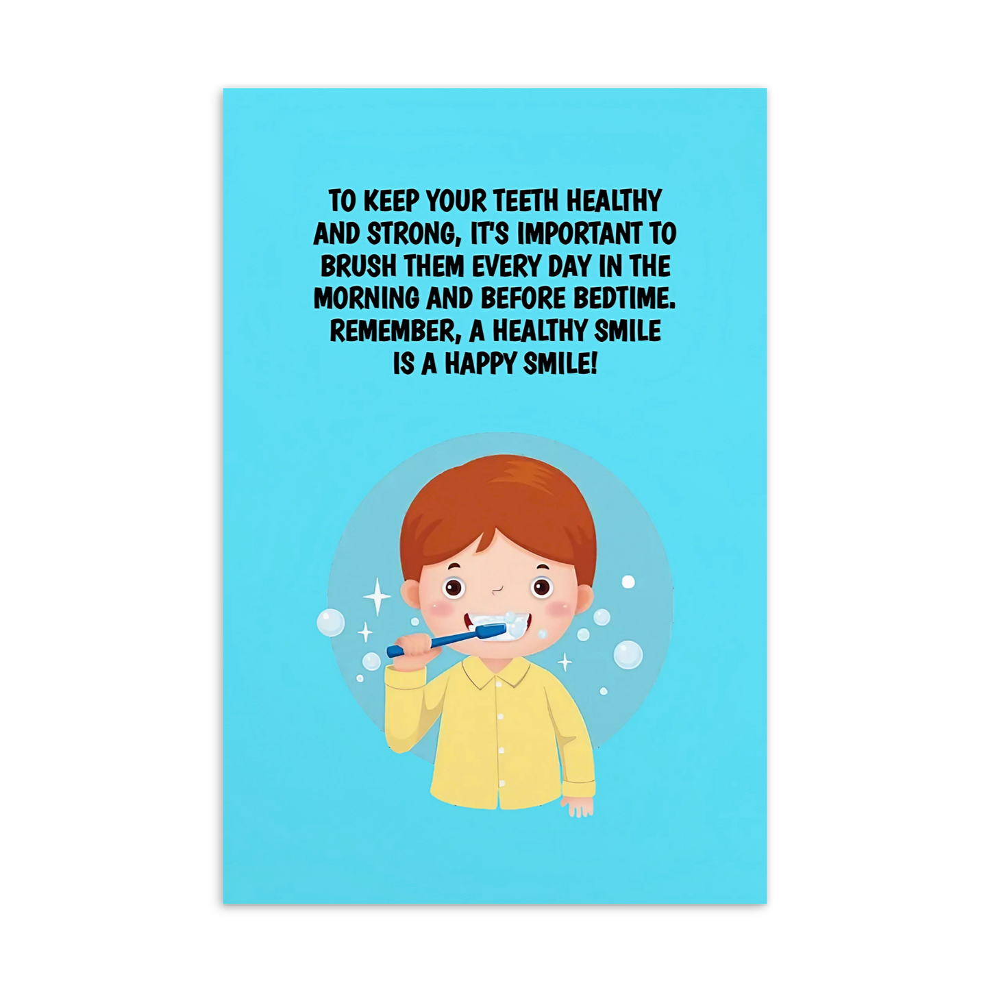 Oral Hygiene Cards- To Keep Your Teeth Healthy And Strong, It's Important To Brush Them Every Day In The Morning And Before Bedtime