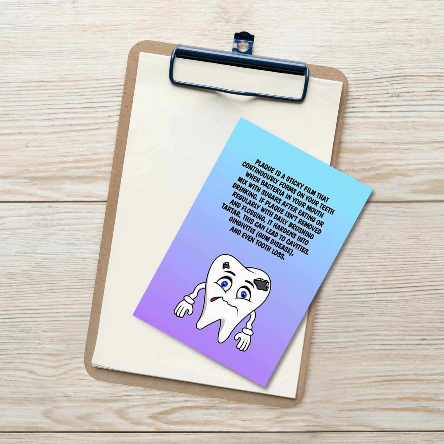 Oral Hygiene Cards-  Plaque Is A Sticky Film That Continuously Forms On Your Teeth