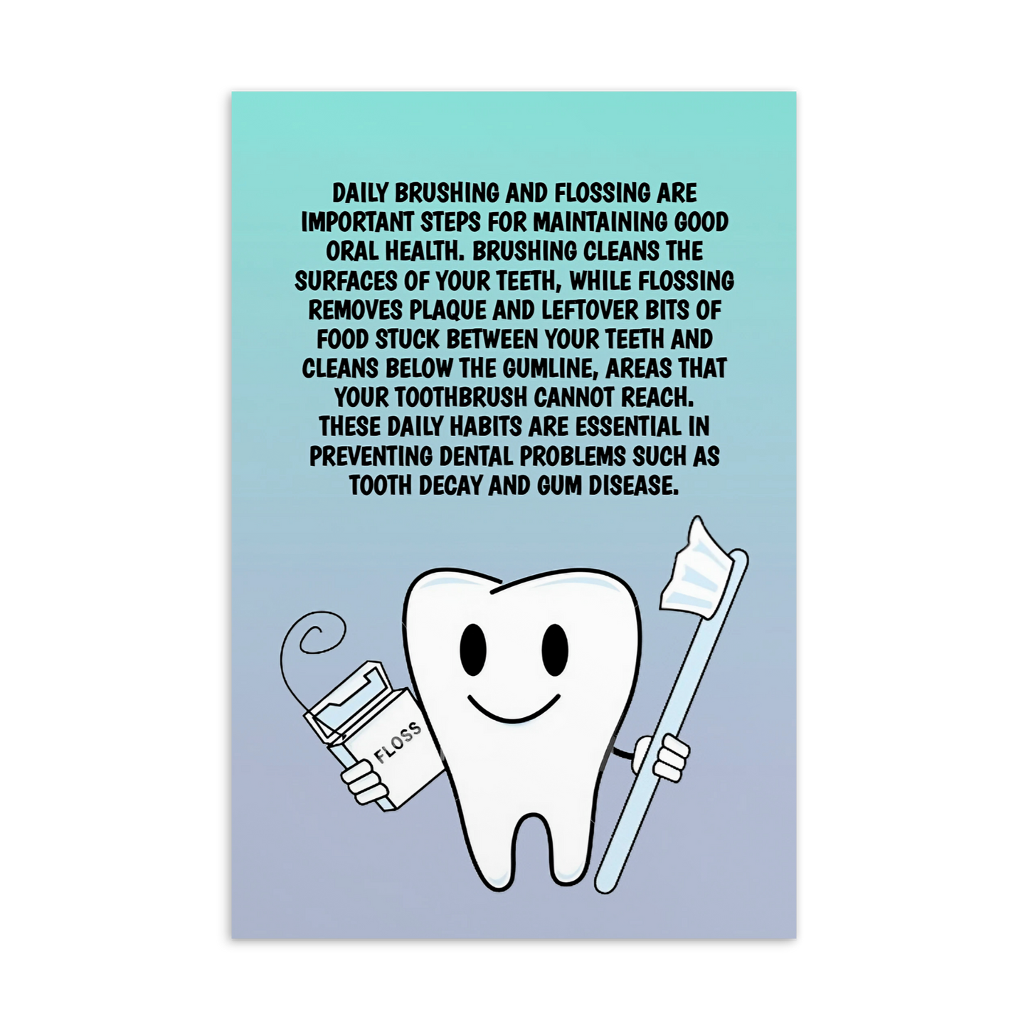 Oral Hygiene Cards- Daily Brushing And Flossing Are Important Steps For Maintaining Good Oral Health