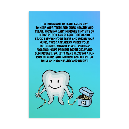 Oral Hygiene Cards- It's Important To Floss Every Day To Keep Your Teeth And Gums Healthy And Clean