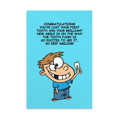 Dental Motivational & Reward Cards-  Congratulations! You’ve Lost Your First Tooth And Your Brilliant New Smile Is On The Way!