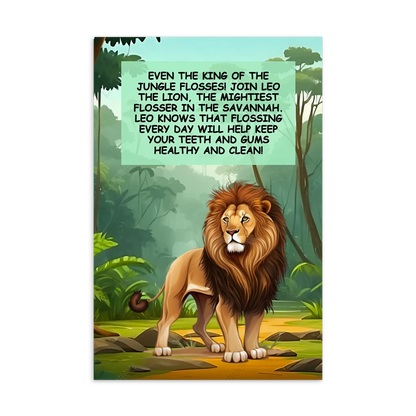 Oral Hygiene Cards- Even The King Of The Jungle Flosses! Join Leo The Lion, The Mightiest Flosser In The Savannah