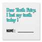 Tooth Fairy Envelopes - Dear Tooth Fairy, I Lost My Tooth Today