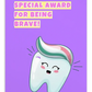 Dental Motivational & Reward Cards- Special Award For Being Brave!